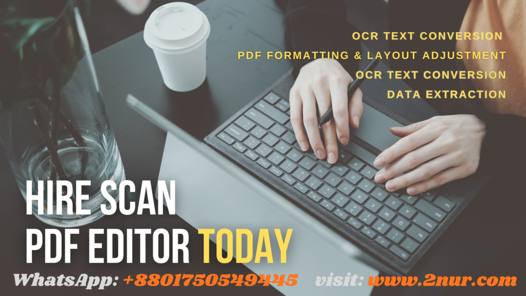 Hire scan PDF editor for accurate scanned document editing and OCR conversion