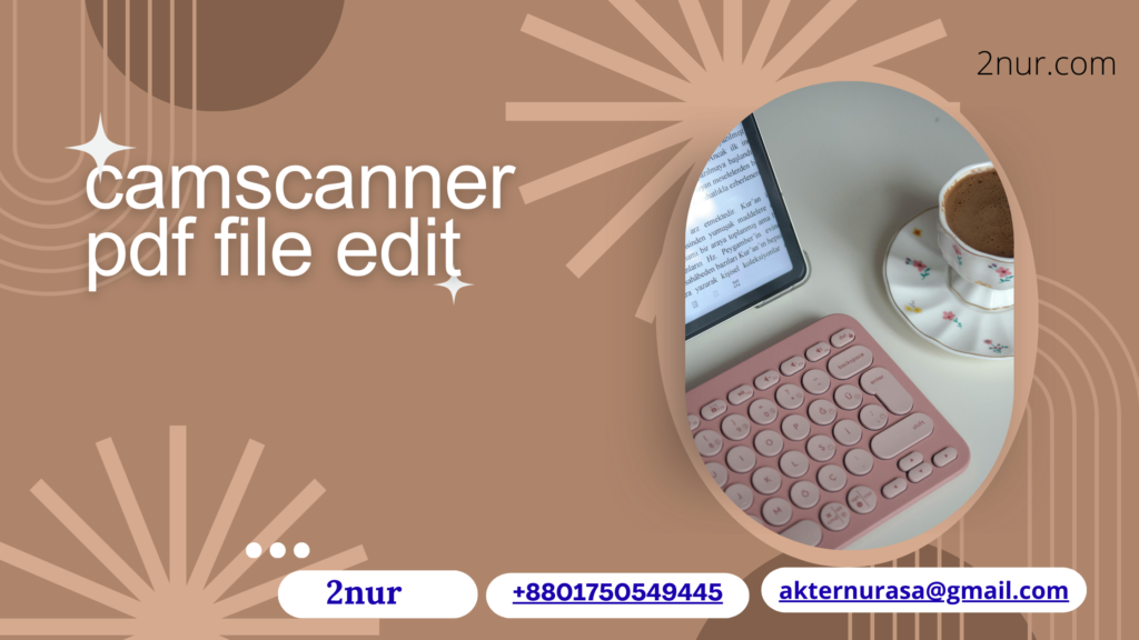 Camscanner pdf file edit online free