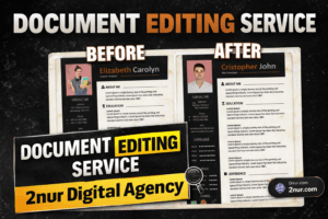 Best Professional Document Editing Service at 2nur Digital Agency